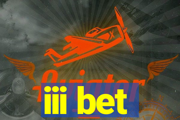 iii bet